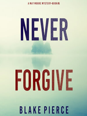 cover image of Never Forgive